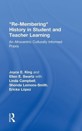 Re-Membering History in Student and Teacher Learning