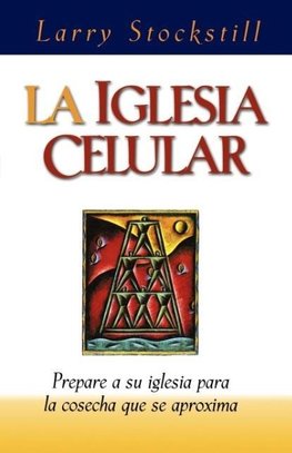 La Iglesia Celular = The Cell Church