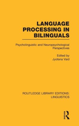 Language Processing in Bilinguals (RLE Linguistics C