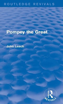 Pompey the Great (Routledge Revivals)