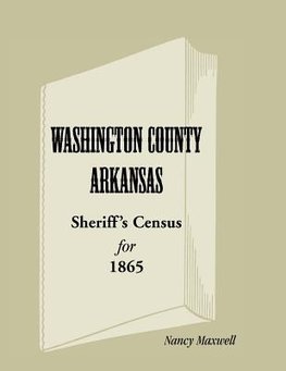 Washington County, Arkansas Sheriff's Census for 1865