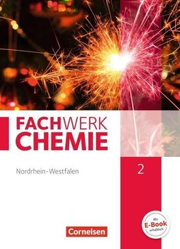 Fachwerk Chemie 02: 9./10. Schuljahr. Schülerbuch Nordrhein-Westfalen