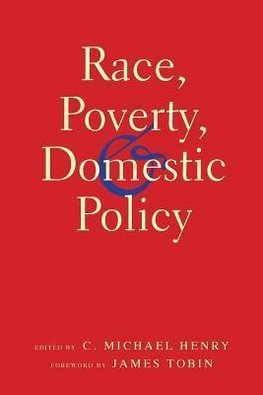 Race, Poverty, and Domestic Policy