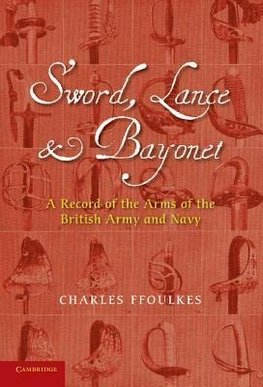Sword, Lance and Bayonet