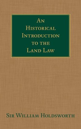 An Historical Introduction to the Land Law