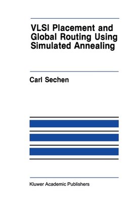 VLSI Placement and Global Routing Using Simulated Annealing