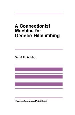 A Connectionist Machine for Genetic Hillclimbing