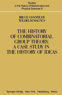 The History of Combinatorial Group Theory