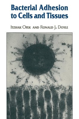 Bacterial Adhesion to Cells and Tissues