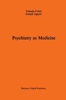 Psychiatry as Medicine
