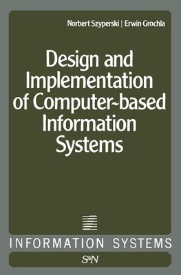 Design and Implementation of Computer-Based Information Systems