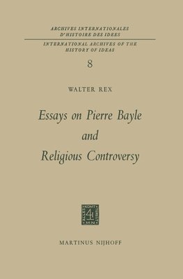 Essays on Pierre Bayle and Religious Controversy