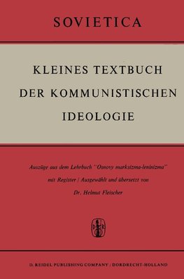 Kleines Textbuch Der Kommunistischen Ideologie