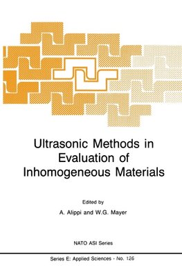 Ultrasonic Methods in Evaluation of Inhomogeneous Materials