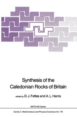 Synthesis of the Caledonian Rocks of Britain