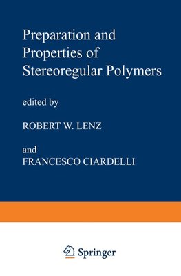 Preparation and Properties of Stereoregular Polymers