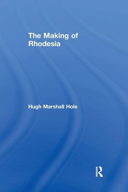 The Making of Rhodesia