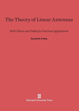The Theory of Linear Antennas