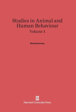 Studies in Animal and Human Behaviour, Volume I