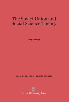 The Soviet Union and Social Science Theory