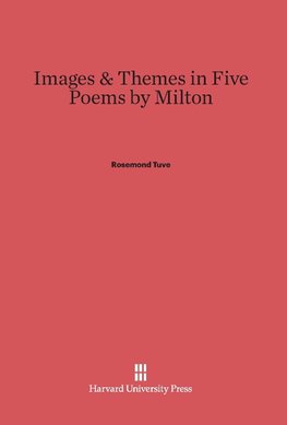 Images & Themes in Five Poems by Milton