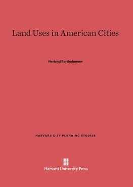 Land Uses in American Cities