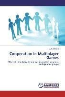 Cooperation in Multiplayer Games