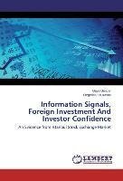 Information Signals, Foreign Investment And Investor Confidence