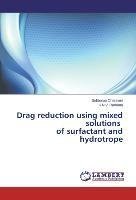 Drag reduction using mixed solutions of surfactant and hydrotrope