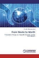 From Waste to Worth