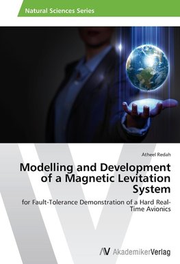 Modelling and Development of a Magnetic Levitation System