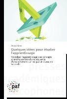 Quelques idées pour étudier l'apprentissage