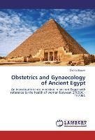 Obstetrics and Gynaecology of Ancient Egypt