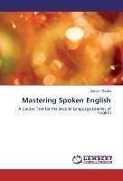 Mastering Spoken English