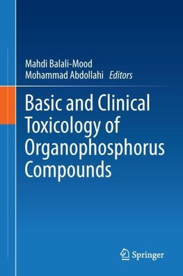 Basic and Clinical Toxicology of Organophosphorus Compounds