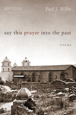 Say This Prayer into the Past