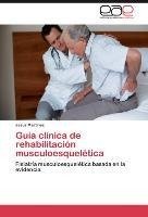 Guía clínica de rehabilitación musculoesquelética