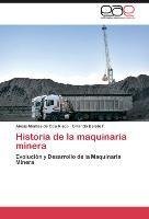 Historia de la maquinaria minera