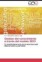 Gestión del conocimiento a través del modelo SECI