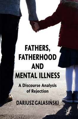 Fathers, Fatherhood and Mental Illness