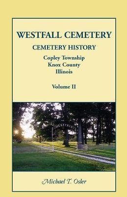 Westfall Cemetery, Copley Township, Knox County, Illinois