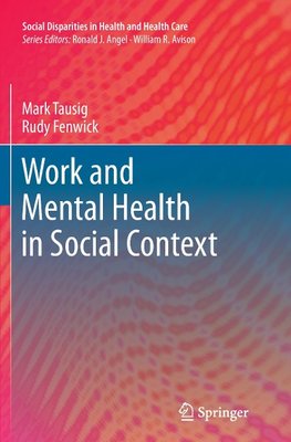 Work and Mental Health in Social Context