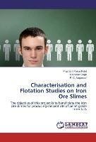Characterisation and Flotation Studies on Iron Ore Slimes