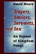 Slayers, Saviors, Servants and Sex