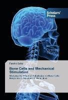 Bone Cells and Mechanical Stimulation