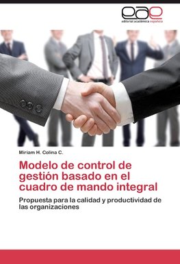 Modelo de control de gestión basado en el cuadro de mando integral