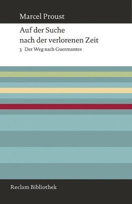 Auf der Suche nach der verlorenen Zeit. Band 3: Der Weg nach Guermantes