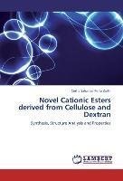 Novel Cationic Esters derived from Cellulose and Dextran