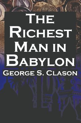 The Richest Man in Babylon