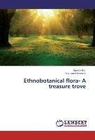 Ethnobotanical flora- A treasure trove